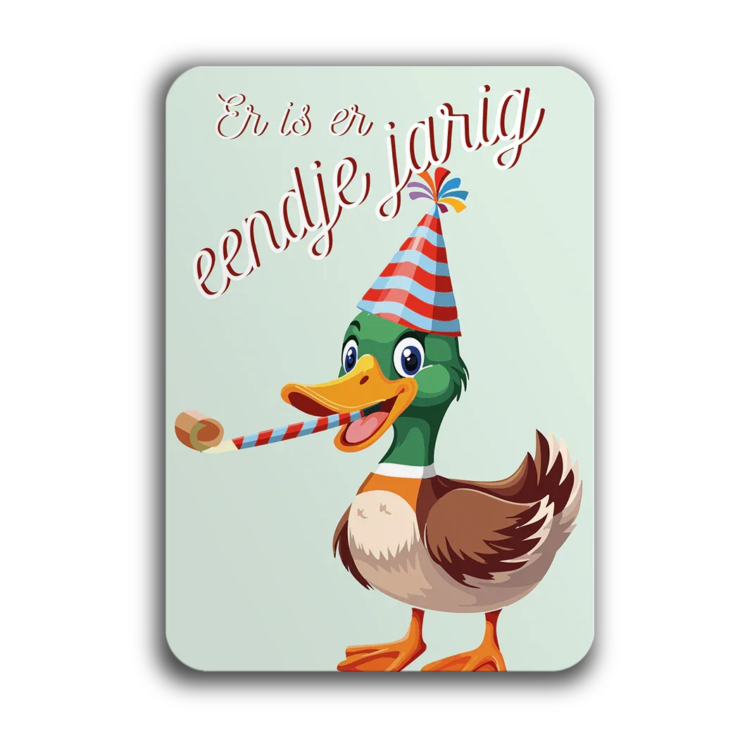 Wenskaart Er Is Er Eendje Jarig - Smaail